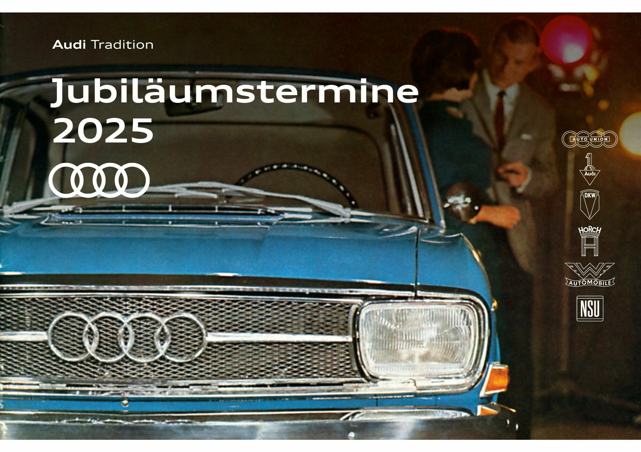 Audi Tradition erinnert 2025 an zahlreiche Jubiläen