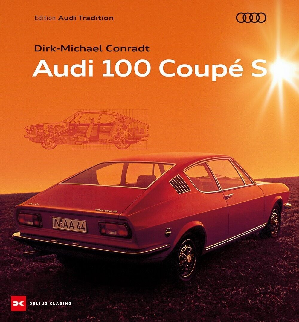 New book from Audi Tradition: “Audi 100 Coupé S” - The cover of the new book “Audi 100 Coupé S” from the Audi Tradition series.