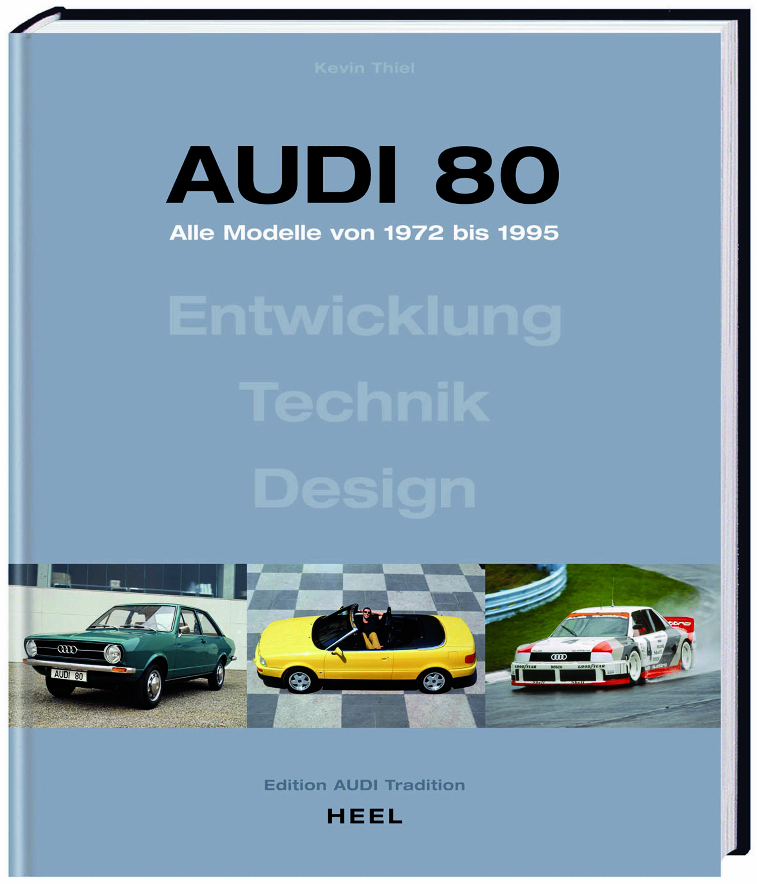 Standardwerk über das Erfolgsmodell Audi 80