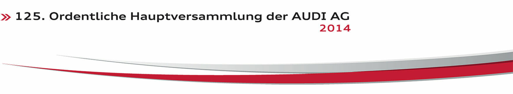 Live auf Audi MediaTV: Die 125. Hauptversammlung der AUDI AG