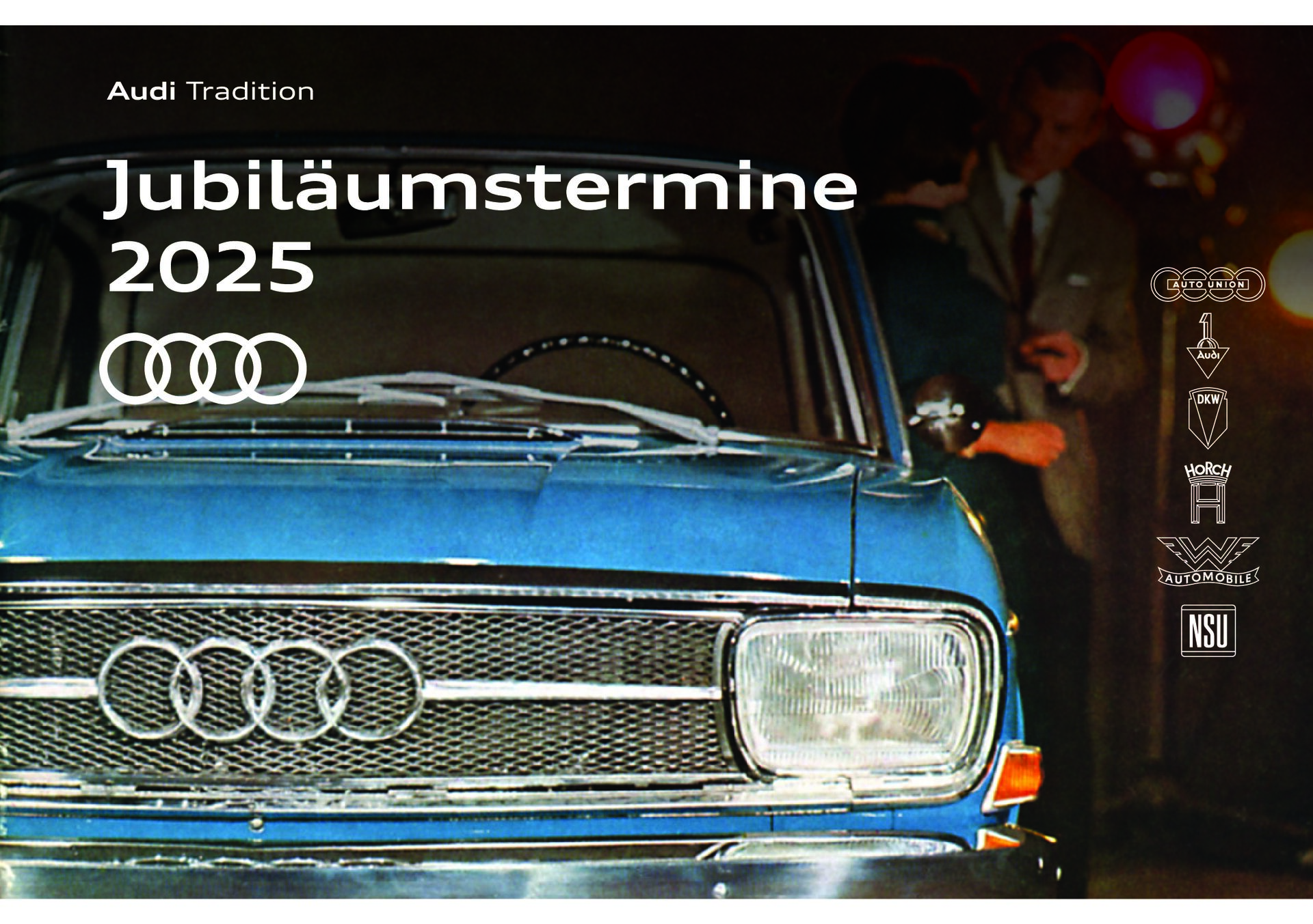 Audi Tradition - Jubiläumstermine 2025