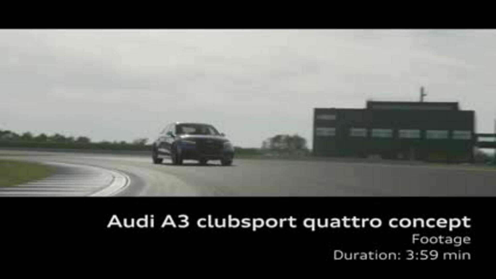 The Audi A3 clubsport quattro concept - Footage
