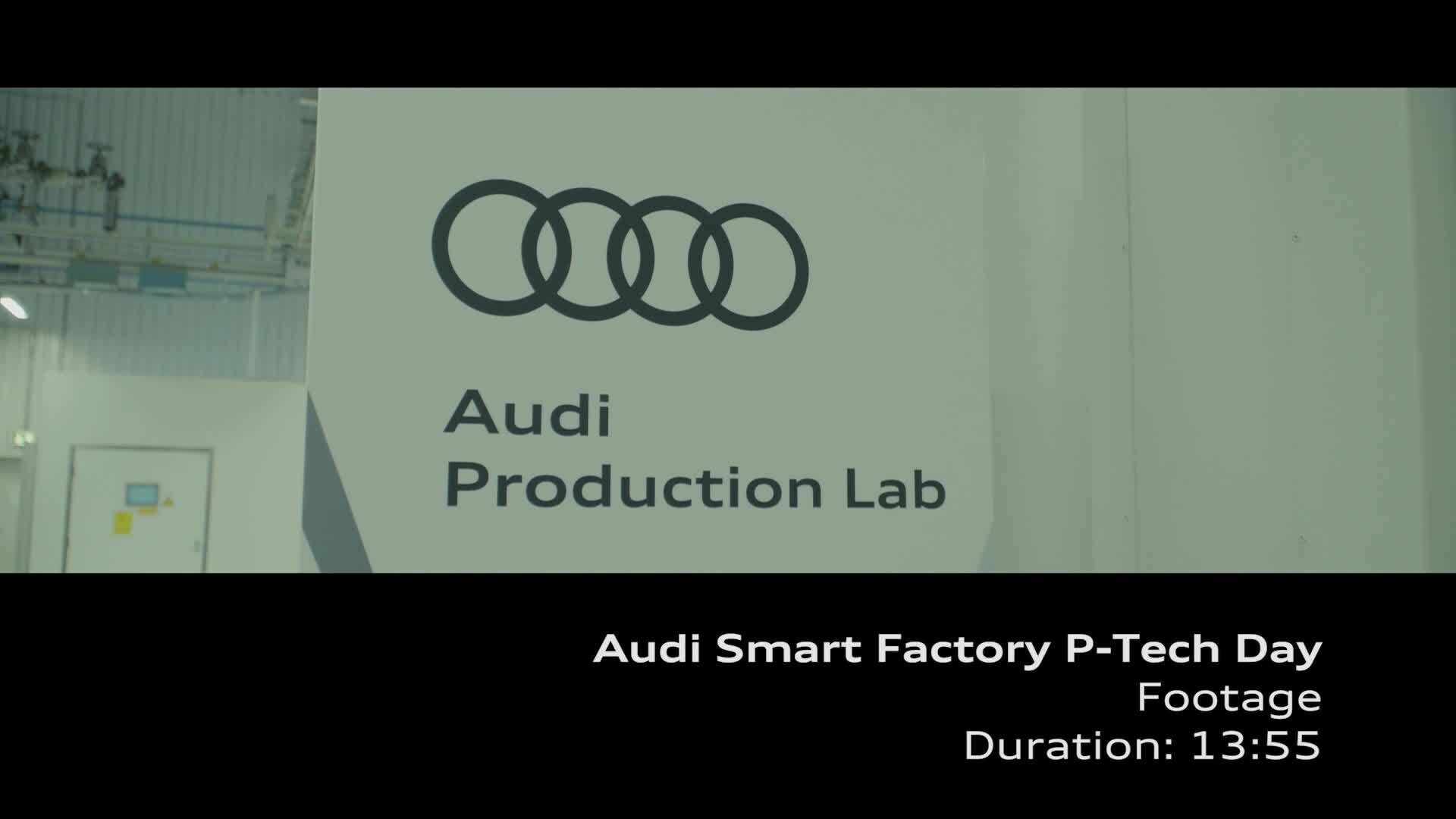 Audi Smart Factory P-Tech Day - Footage