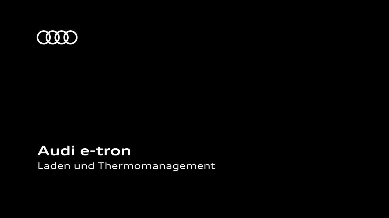 Audi e-tron Animation Laden und Thermomanagement DE
