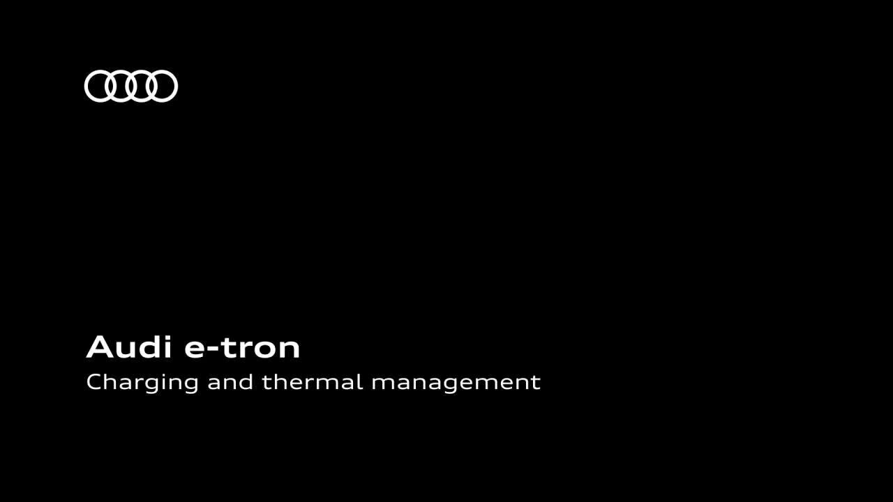 Audi e-tron Animation Laden und Thermomanagement 2018 EN