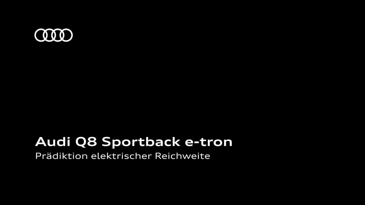 Animation: Audi Q8 Sportback e-tron – Prädiktion elektrischer Reichweite - DE