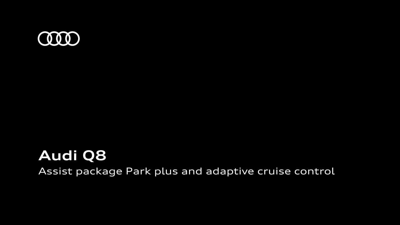 Animation: Audi Q8   Assist package Park plus and adaptive cruise control   EN