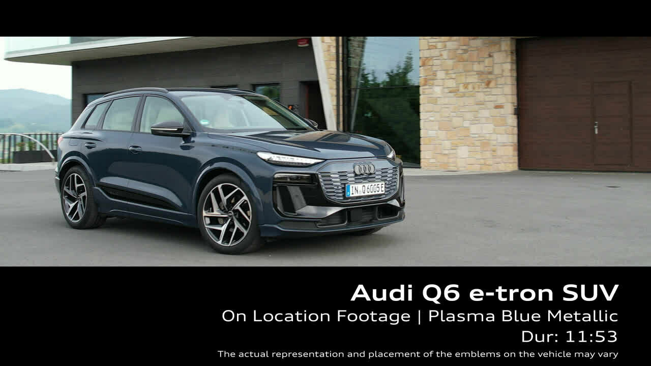 Audi Q6 SUV e-tron Plasmablau Metallic – Footage (On-Location)